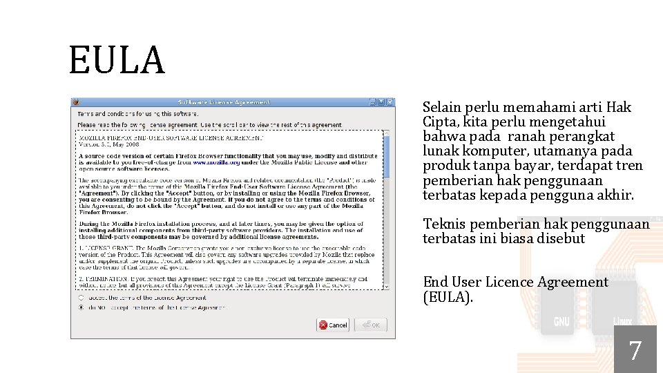 EULA Selain perlu memahami arti Hak Cipta, kita perlu mengetahui bahwa pada ranah perangkat