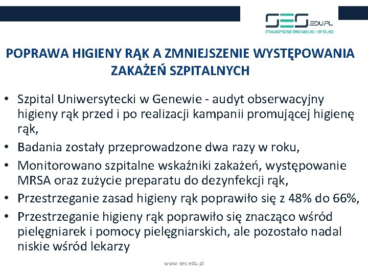 POPRAWA HIGIENY RĄK A ZMNIEJSZENIE WYSTĘPOWANIA ZAKAŻEŃ SZPITALNYCH • Szpital Uniwersytecki w Genewie -