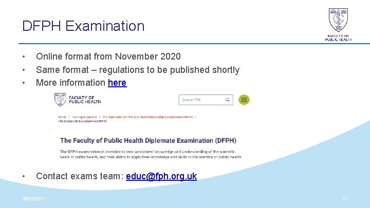 DFPH Examination • • • Online format from November 2020 Same format – regulations DFPH Examination • • • Online format from November 2020 Same format – regulations