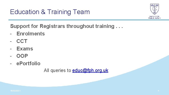Education & Training Team Support for Registrars throughout training. . . - Enrolments - Education & Training Team Support for Registrars throughout training. . . - Enrolments -