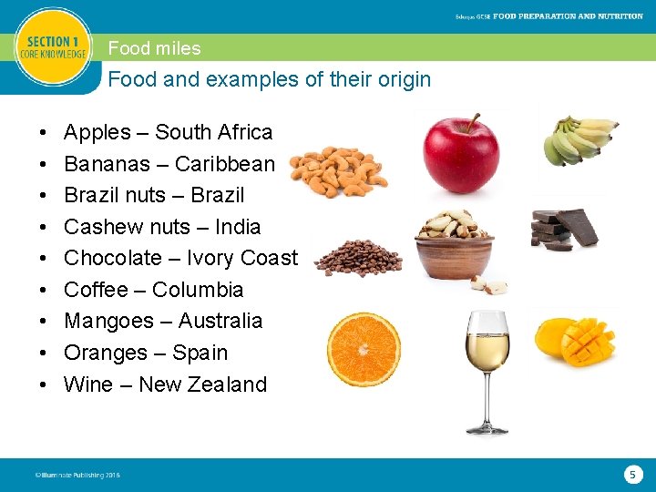 Food miles Food and examples of their origin • • • Apples – South