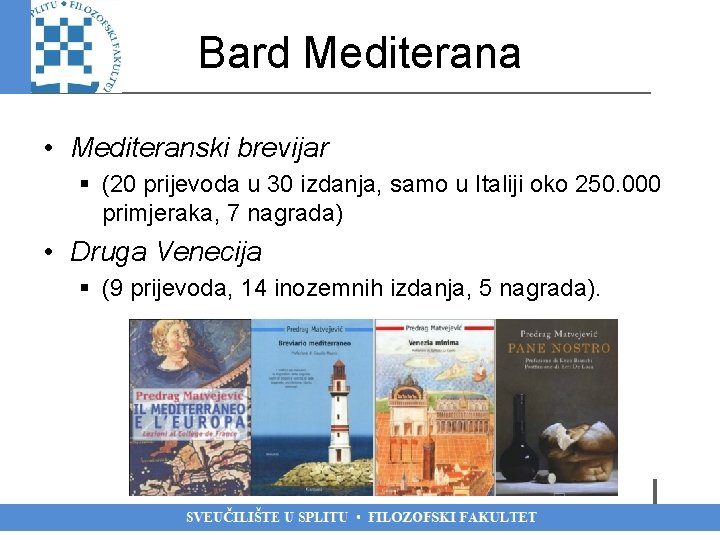 Bard Mediterana • Mediteranski brevijar § (20 prijevoda u 30 izdanja, samo u Italiji