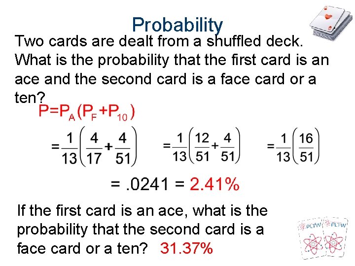 Probability Two cards are dealt from a shuffled deck. What is the probability that