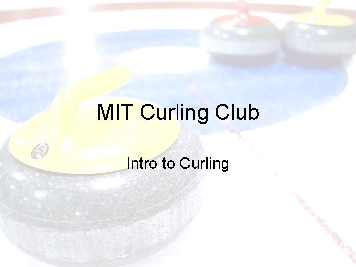 MIT Curling Club Intro to Curling 