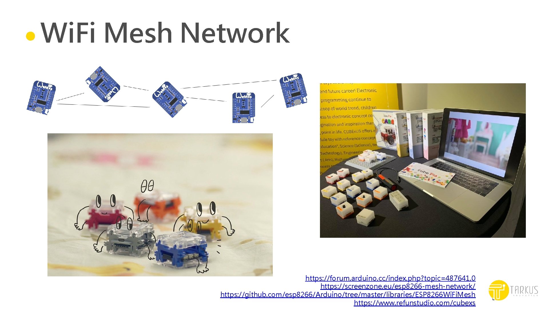 Wi. Fi Mesh Network https: //forum. arduino. cc/index. php? topic=487641. 0 https: //screenzone. eu/esp