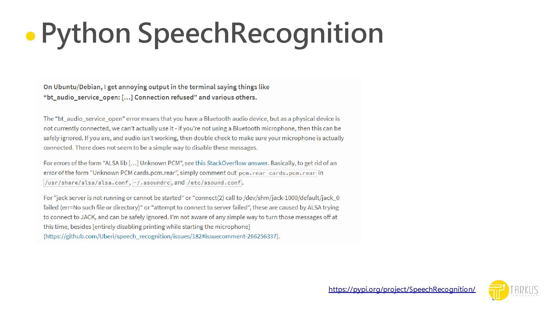 Python Speech. Recognition https: //pypi. org/project/Speech. Recognition/ 