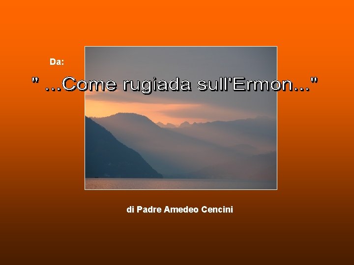 Da: di Padre Amedeo Cencini Da: di Padre Amedeo Cencini