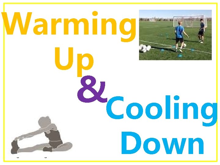 Warming Up &Cooling Agree Learning Outcomes Down 