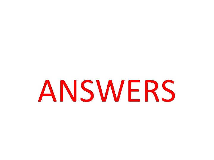 ANSWERS 