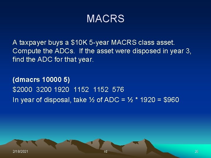 MACRS A taxpayer buys a $10 K 5 -year MACRS class asset. Compute the