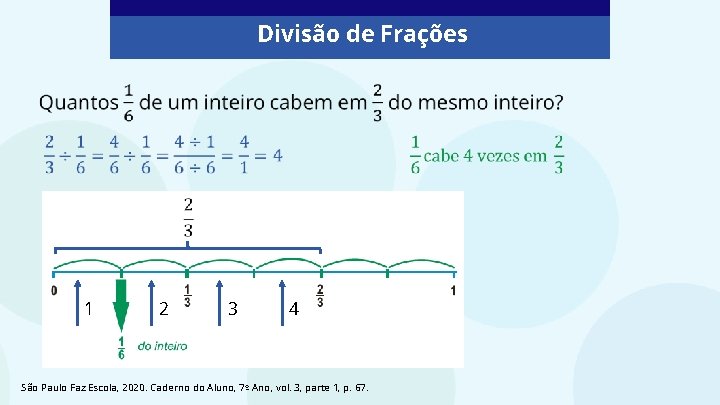 Divisão de Frações 1 2 3 4 São Paulo Faz Escola, 2020. Caderno do