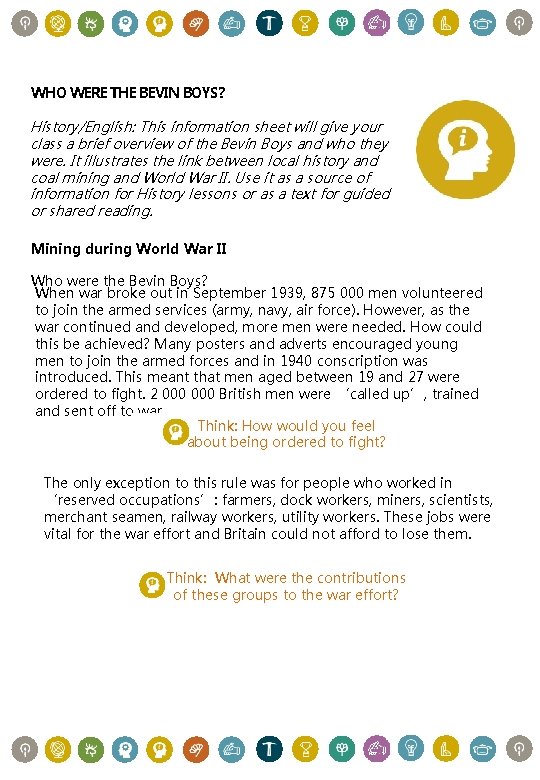 WHO WERE THE BEVIN BOYS? History/English: This information sheet will give your class a