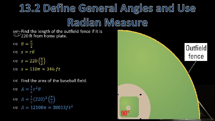 13. 2 Define General Angles and Use Radian Measure 