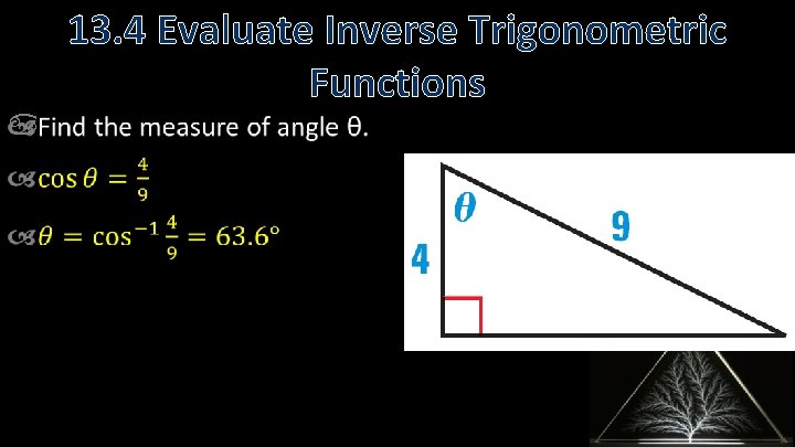 13. 4 Evaluate Inverse Trigonometric Functions 