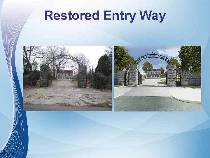 Restored Entry Way Restored Entry Way