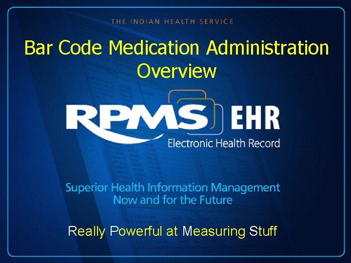 Bar Code Medication Administration Overview Really Powerful at Measuring Stuff 