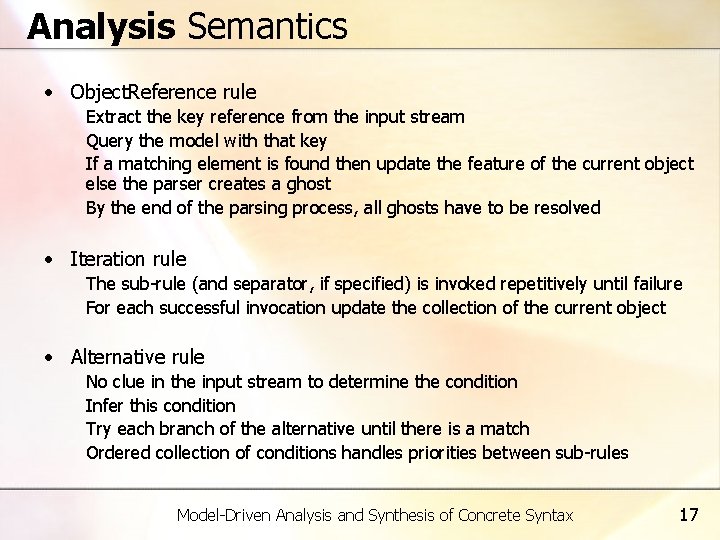 Analysis Semantics • Object. Reference rule Extract the key reference from the input stream