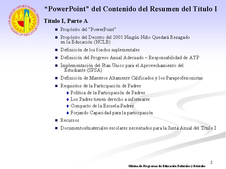 “Power. Point” del Contenido del Resumen del Título I, Parte A n Propósito del