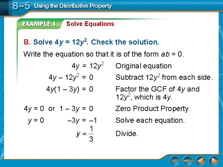 Solve Equations B. Solve 4 y = 12 y 2. Check the solution. Write Solve Equations B. Solve 4 y = 12 y 2. Check the solution. Write