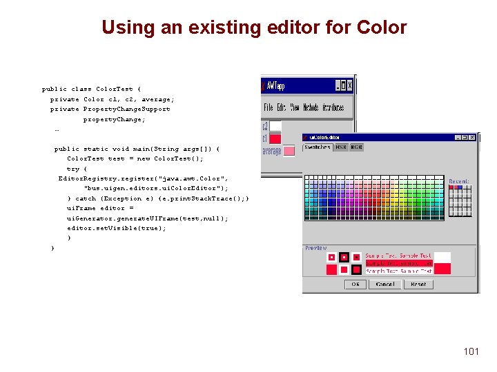 Using an existing editor for Color public class Color. Test { private Color c Using an existing editor for Color public class Color. Test { private Color c