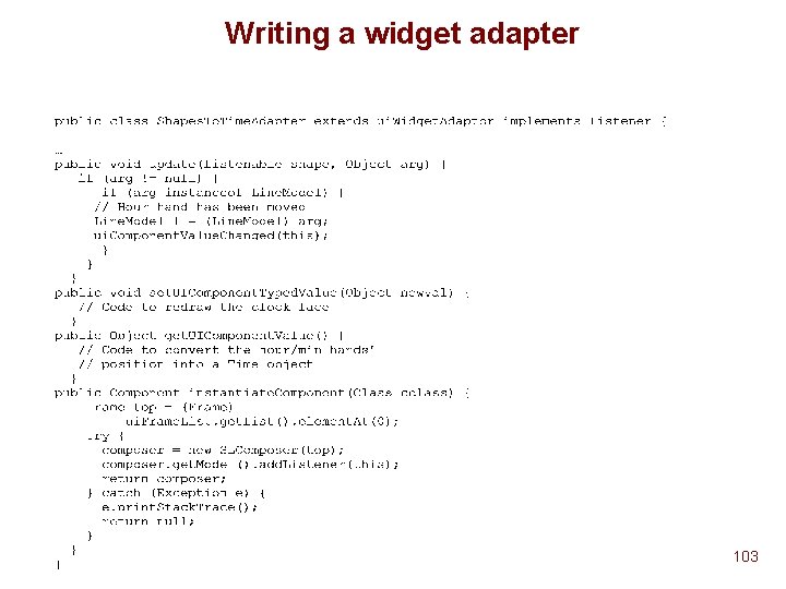 Writing a widget adapter 103 Writing a widget adapter 103