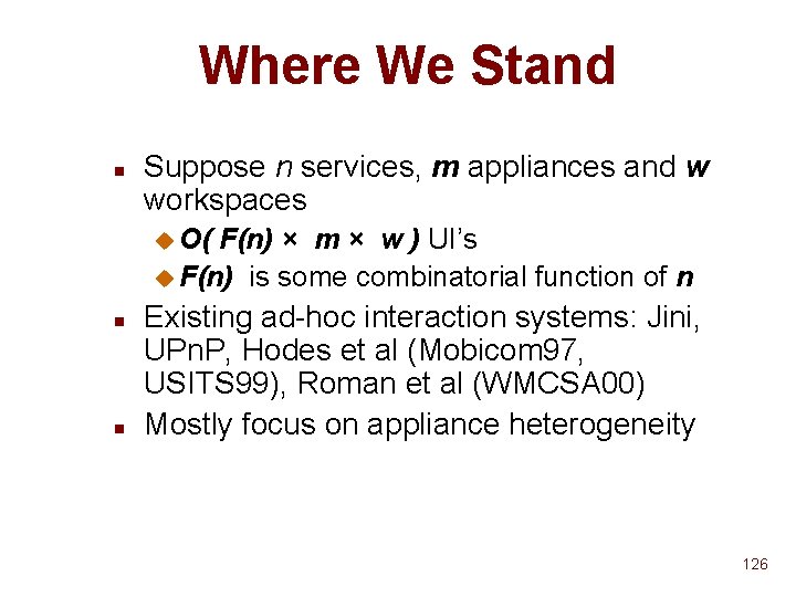 Where We Stand n Suppose n services, m appliances and w workspaces u O( Where We Stand n Suppose n services, m appliances and w workspaces u O(
