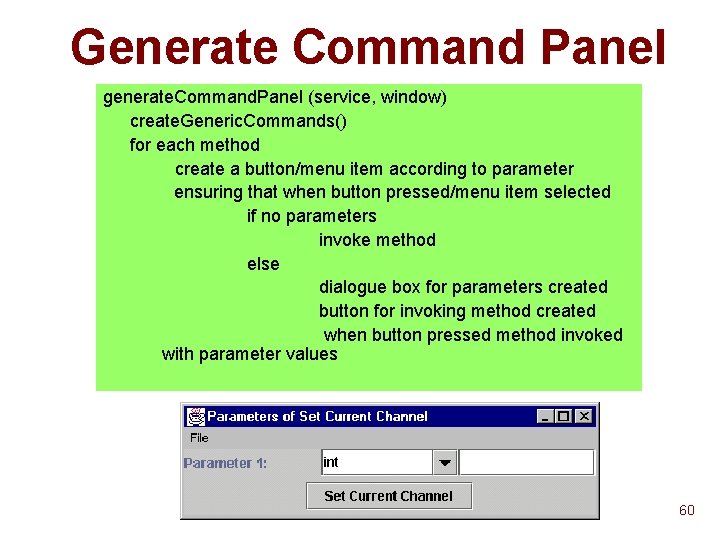 Generate Command Panel generate. Command. Panel (service, window) create. Generic. Commands() for each method Generate Command Panel generate. Command. Panel (service, window) create. Generic. Commands() for each method