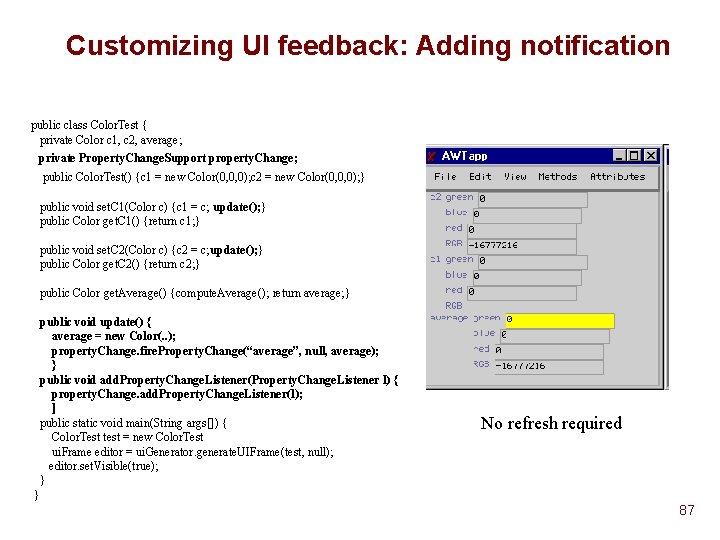 Customizing UI feedback: Adding notification public class Color. Test { private Color c 1, Customizing UI feedback: Adding notification public class Color. Test { private Color c 1,