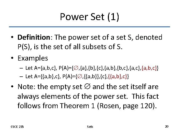 Power Set (1) • Definition: The power set of a set S, denoted P(S),