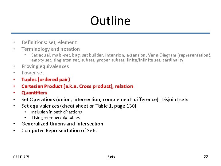 Outline • • Definitions: set, element Terminology and notation • • Proving equivalences Power