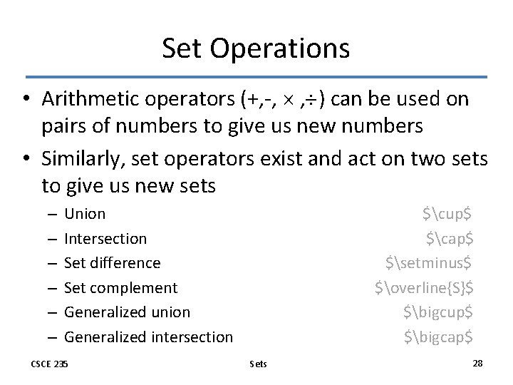 Set Operations • Arithmetic operators (+, -, , ) can be used on pairs