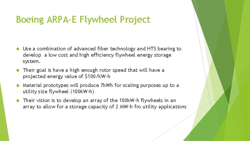 Boeing ARPA-E Flywheel Project Use a combination of advanced fiber technology and HTS bearing