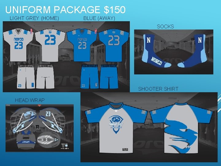 UNIFORM PACKAGE $150 LIGHT GREY (HOME) BLUE (AWAY) SOCKS SHOOTER SHIRT HEAD WRAP 