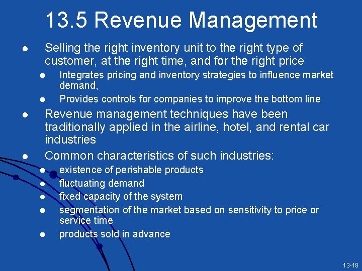 13. 5 Revenue Management l Selling the right inventory unit to the right type