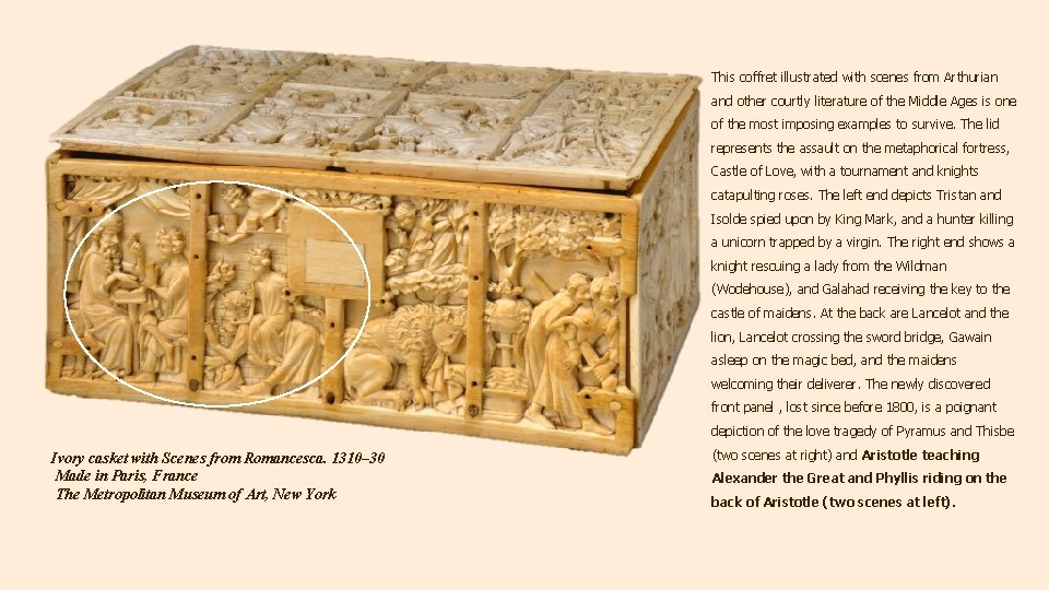 This coffret illustrated with scenes from Arthurian and other courtly literature of the Middle