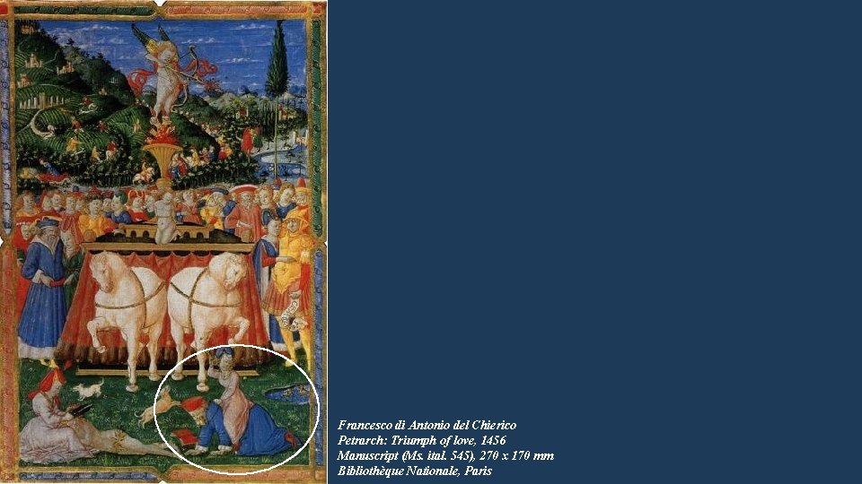 Francesco di Antonio del Chierico Petrarch: Triumph of love, 1456 Manuscript (Ms. ital. 545),