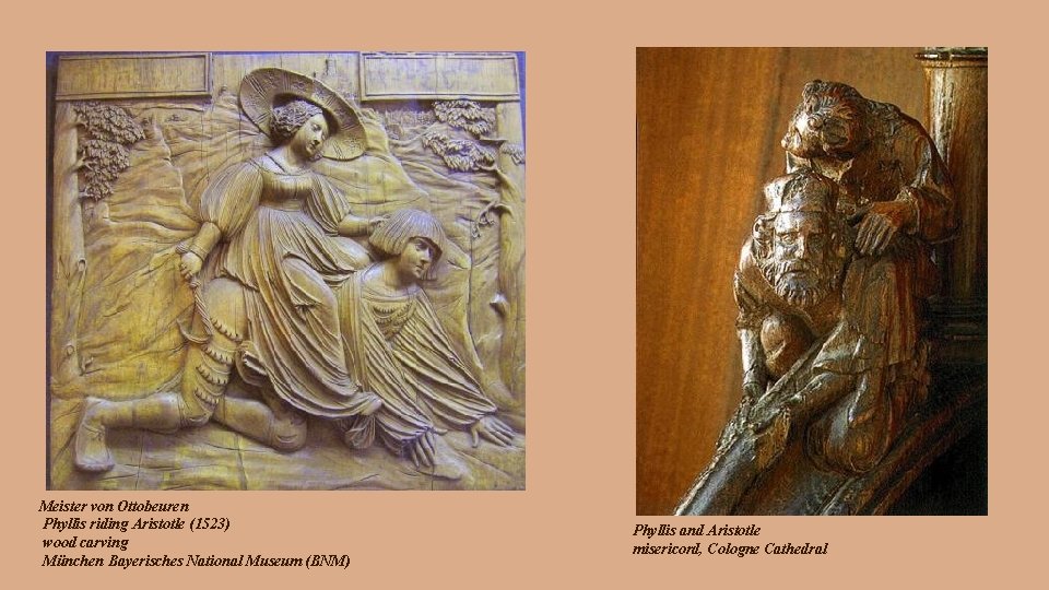 Meister von Ottobeuren Phyllis riding Aristotle (1523) wood carving München Bayerisches National Museum (BNM)