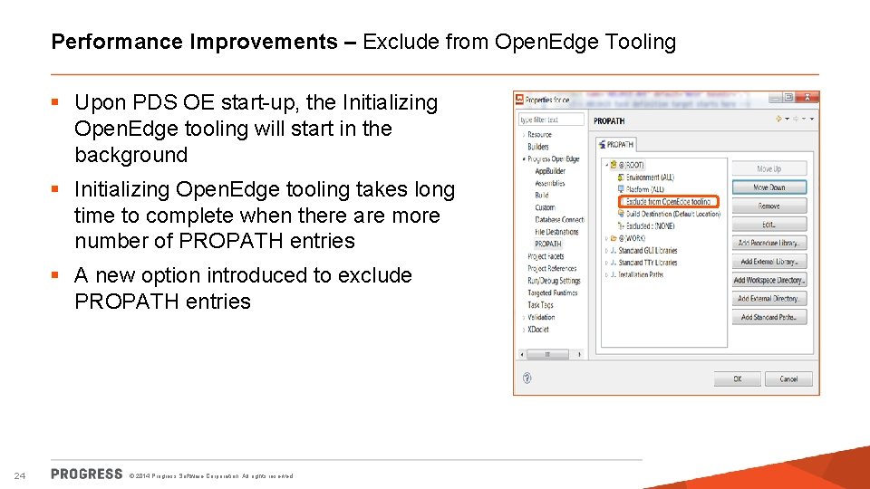 Performance Improvements – Exclude from Open. Edge Tooling § Upon PDS OE start-up, the