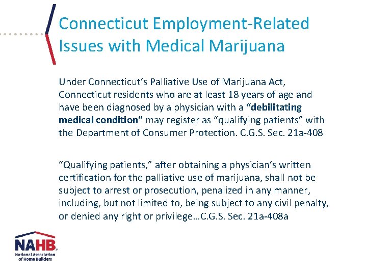 Connecticut Employment-Related Issues with Medical Marijuana Under Connecticut’s Palliative Use of Marijuana Act, Connecticut