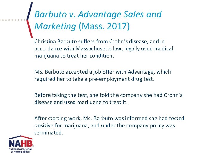 Barbuto v. Advantage Sales and Marketing (Mass. 2017) Christina Barbuto suffers from Crohn’s disease,