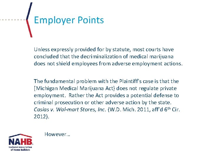 Employer Points Unless expressly provided for by statute, most courts have concluded that the