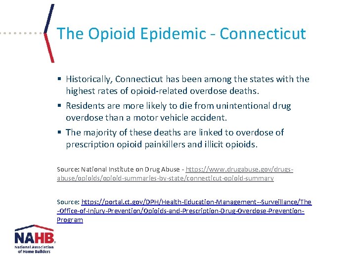 The Opioid Epidemic - Connecticut § Historically, Connecticut has been among the states with