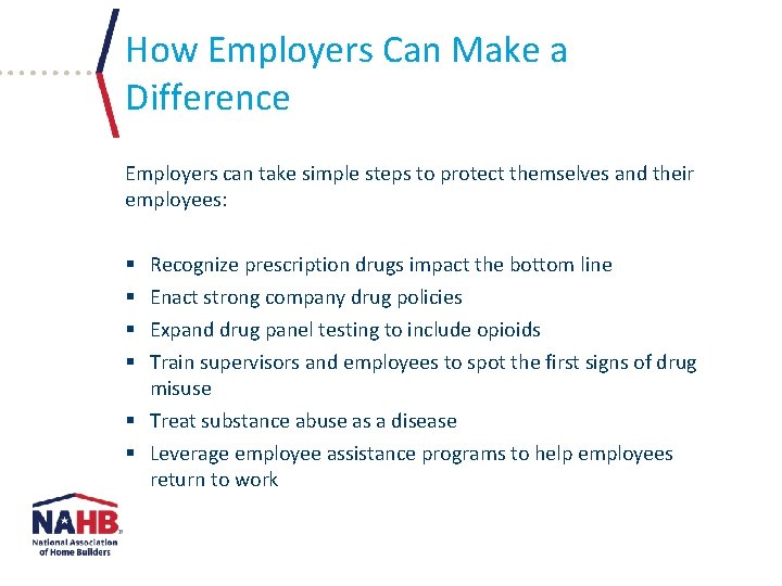 How Employers Can Make a Difference Employers can take simple steps to protect themselves