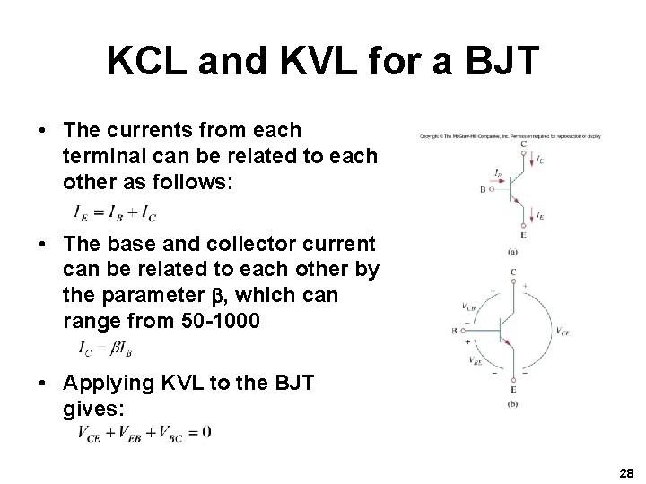KCL and KVL for a BJT • The currents from each terminal can be KCL and KVL for a BJT • The currents from each terminal can be