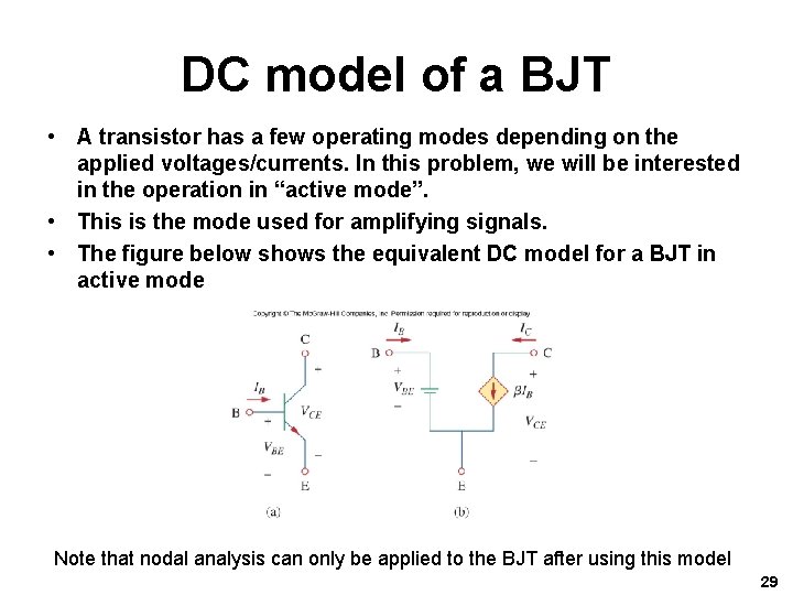 DC model of a BJT • A transistor has a few operating modes depending DC model of a BJT • A transistor has a few operating modes depending