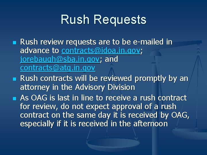 Rush Requests n n n Rush review requests are to be e-mailed in advance