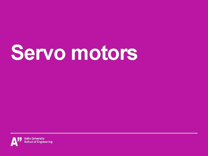 Servo motors 