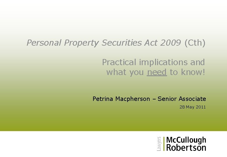 Personal Property Securities Act 2009 (Cth) Practical implications and what you need to know!