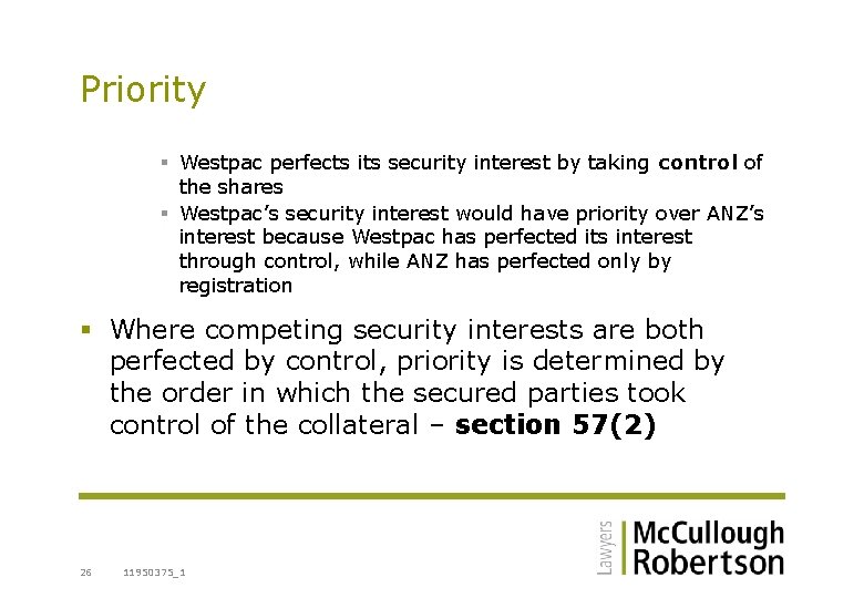 Priority § Westpac perfects its security interest by taking control of the shares §