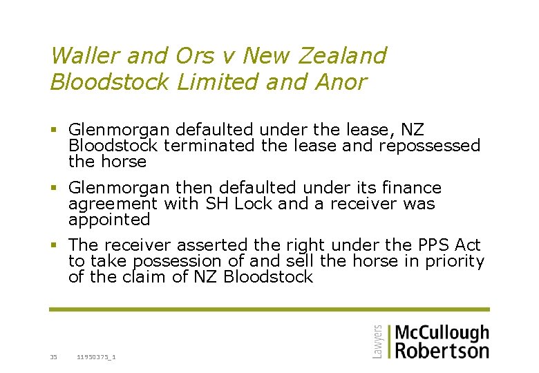 Waller and Ors v New Zealand Bloodstock Limited and Anor § Glenmorgan defaulted under